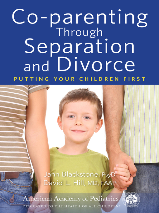 Title details for Co-parenting Through Separation and Divorce by Jann Blackstone - Available